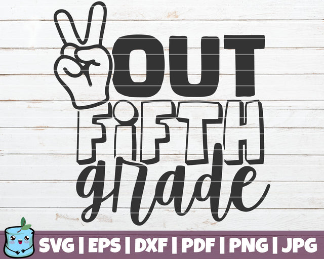Out Fifth Grade SVG MintyMarshmallows 