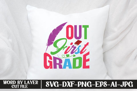 Out First Grade SVG DESIGN SVG MStudio 