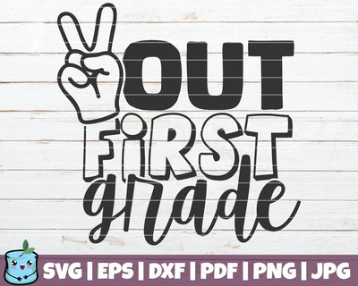 Out First Grade SVG MintyMarshmallows 
