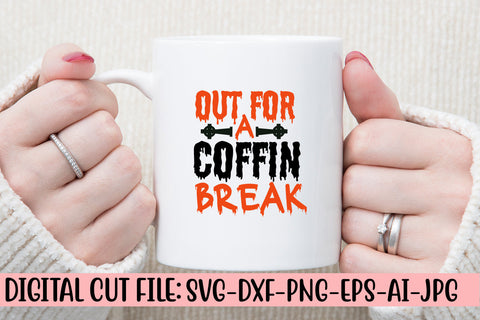 Out For A Coffin Break SVG Cut File SVG Syaman 