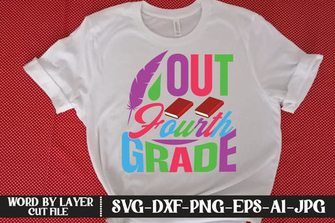Out Fourth Grade SVG DESIGN SVG MStudio 