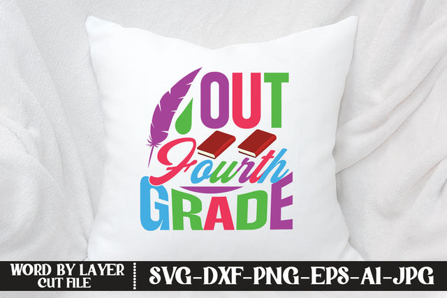 Out Fourth Grade SVG DESIGN SVG MStudio 