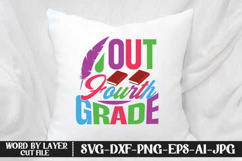 Out Fourth Grade SVG DESIGN SVG MStudio 