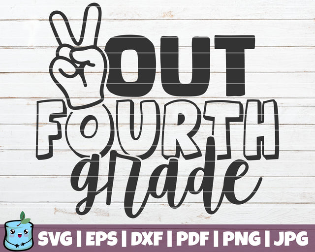 Out Fourth Grade SVG MintyMarshmallows 