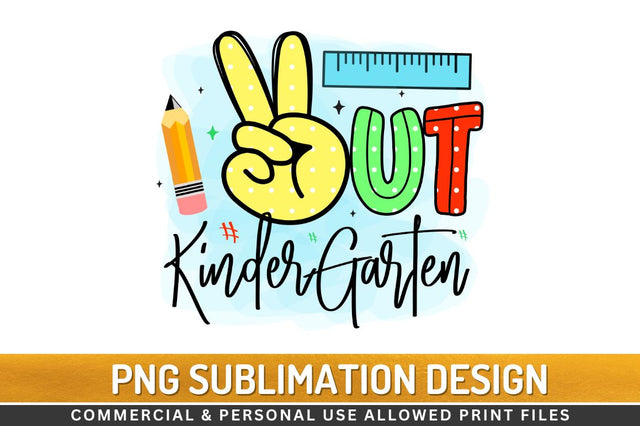 Out kindergarten Sublimation PNG Sublimation Regulrcrative 
