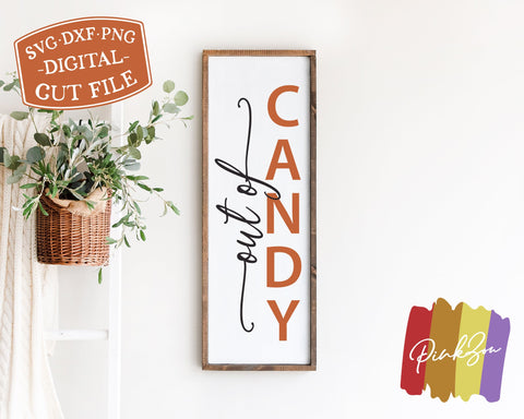 Out of Candy SVG Files, Front Porch Svg, Vertical Sign Svg, Halloween Svg, Commercial Use, Cricut, Silhouette, Digital Cut Files, DXF PNG (1317102451) SVG PinkZou 