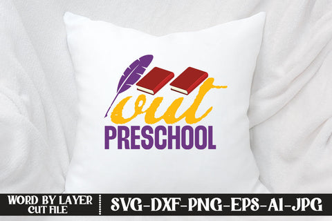 Out Preschool SVG DESIGN SVG MStudio 