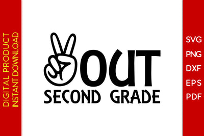 Out Second Grade Summer Vacation SVG PNG PDF Cut File SVG Creativedesigntee 