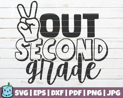 Out Second Grade SVG MintyMarshmallows 