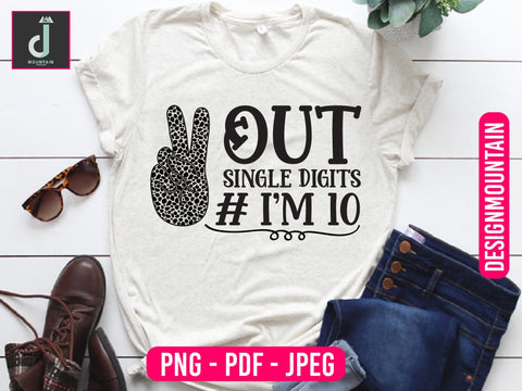 out single digits i'm 10 png design, Birthday Png, Birthday Sublimation, Birthday Bundle design Sublimation Alihossainbd 