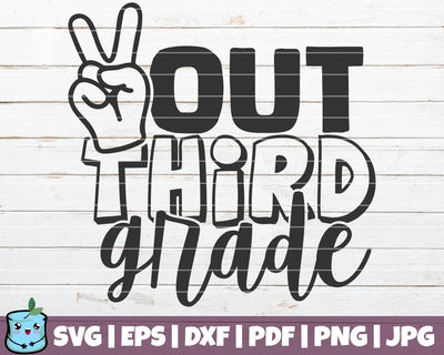 Out Third Grade SVG MintyMarshmallows 