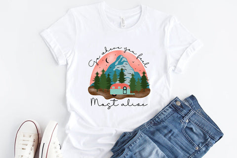 Outdoor Life PNG | Go Where You Feel Most Alive Sublimation CraftLabSVG 