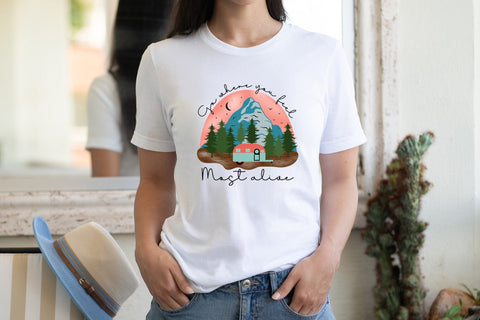 Outdoor Life PNG | Go Where You Feel Most Alive Sublimation CraftLabSVG 