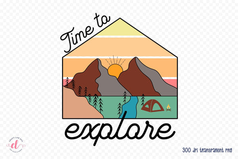 Outdoor Life PNG Sublimation | Time to Explore Sublimation CraftLabSVG 