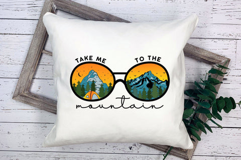 Outdoor Life PNG - Take Me to the Mountain Sublimation CraftLabSVG 