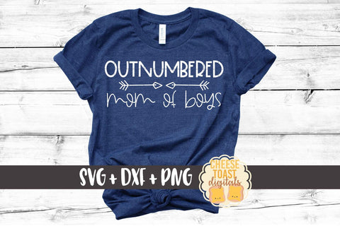 Outnumbered Mom of Boys - Funny Mom SVG PNG DXF Cut Files SVG Cheese Toast Digitals 
