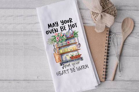 Oven Be Hot Heart Be Warm Dish Towel Sublimation Sublimation Jagonath Roy 