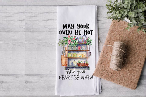 Oven Be Hot Heart Be Warm Dish Towel Sublimation Sublimation Jagonath Roy 