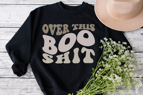 Over this boo shit svg wavy style svg, EPS PNG Cricut Instant Download SVG Fauz 