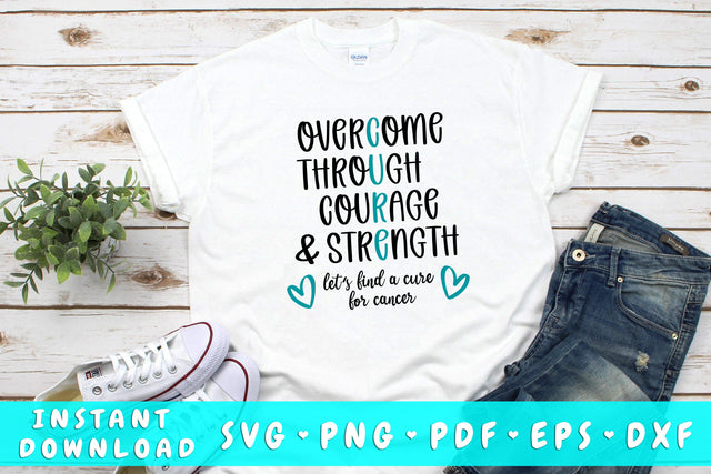 Overcome Through Courage And Strength Ovarian Cancer SVG SVG HappyDesignStudio 