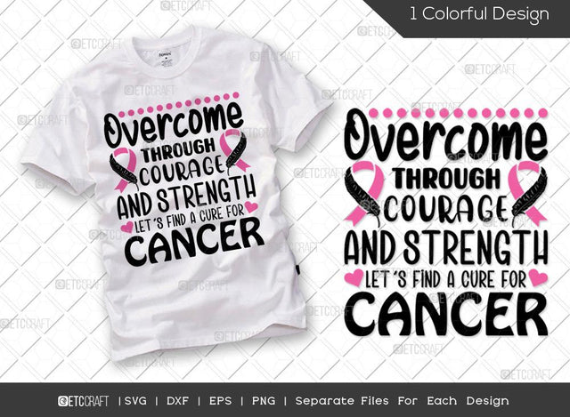 Overcome Through Courage And Strength SVG Cut File | Breast Cancer Svg | Fight Cancer Svg | Pink Ribbon Svg | October Svg | Breast Cancer Awareness Svg | Breast Cancer Quote Svg SVG ETC Craft 