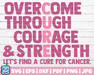 Overcome Through Courage And Strength SVG MintyMarshmallows 