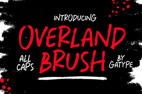 Overland Brush Font gatype 