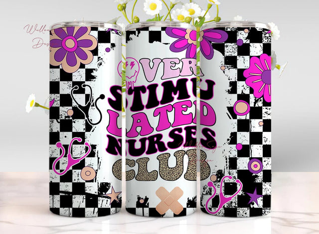 Overstimulated Nurses Club 20 oz Skinny Tumbler Sublimation Design Digital Download PNG Instant DIGITAL ONLY, Funny Nurse Tumbler Sublimation WillowSageDesign 