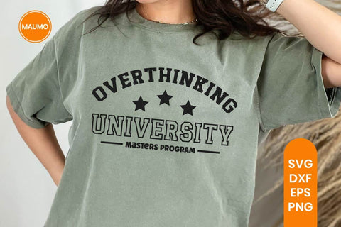 Overthinking university funny svg quote SVG Maumo Designs 