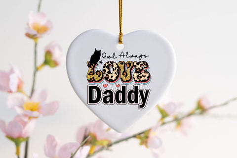 Owl Always Love Daddy Sublimation SVGArt 