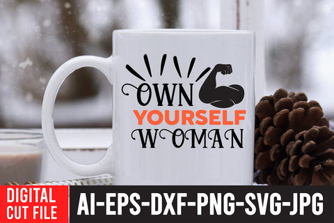 Own YourSelf Woman SVG Design SVG BlackCatsMedia 
