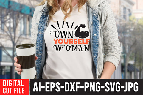 Own YourSelf Woman SVG Design SVG BlackCatsMedia 