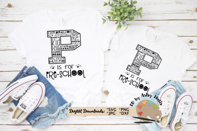 P is for preschool svg first day of Pre-school t-shirts diy SVG The Artsy Spot 