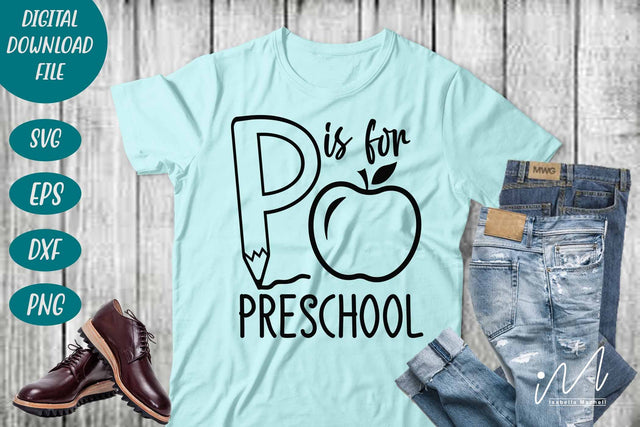 P is for Preschool svg,Kindergarten Teacher Svg, Cool Teacher T-shirt svg, Cut files, Funny Teacher Svg SVG Isabella Machell 