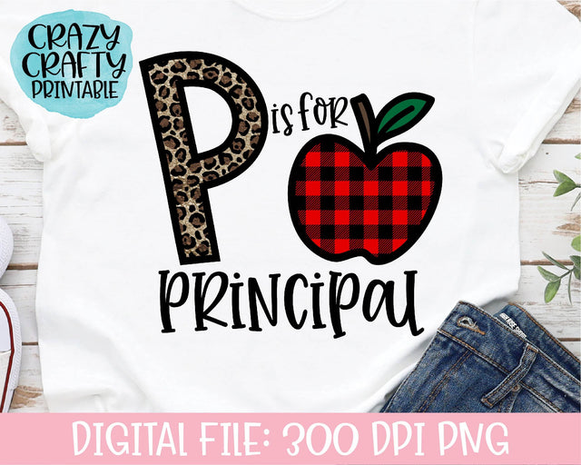 P Is for Principal | School Quote PNG Printable Sublimation File Sublimation Crazy Crafty Lady Co. 