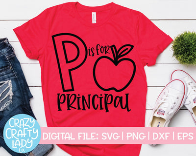 P Is for Principal | School SVG Cut File SVG Crazy Crafty Lady Co. 