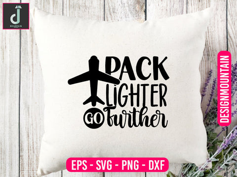 Pack lighter go further svg design SVG Alihossainbd 