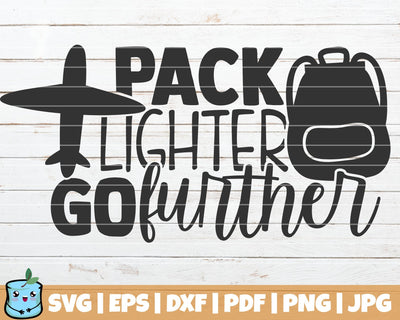 Pack Lighter Go Further SVG MintyMarshmallows 