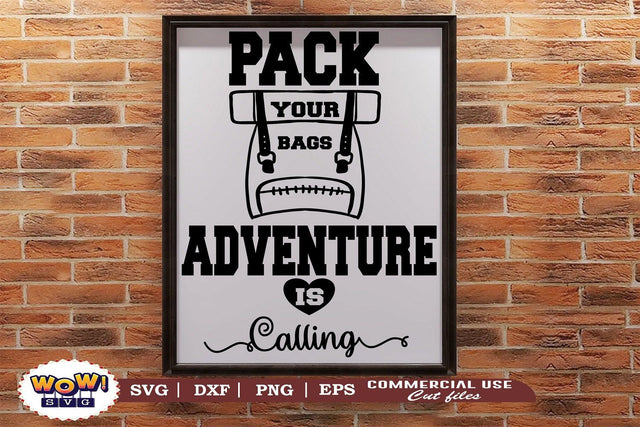 Pack your bags adventure is calling svg, Camping svg, RV svg, Png, Dxf SVG Wowsvgstudio 