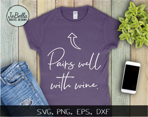 Pairs Well With Wine SVG and Printable SVG JoBella Digital Designs 