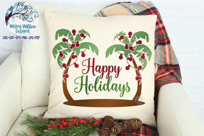 Palm Tree Happy Holidays SVG SVG Wispy Willow Designs 