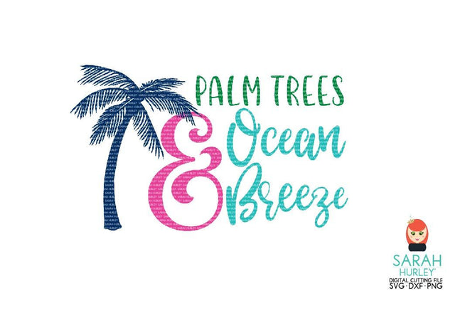 Palm Trees And Ocean Breeze SVG Sarah Hurley 
