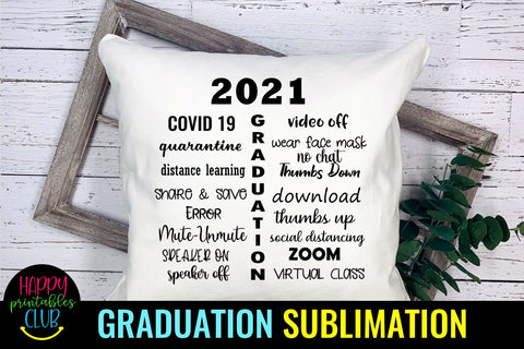 Pandemic 2021 Graduation Sublimation- Graduation Sublimation Sublimation Happy Printables Club 