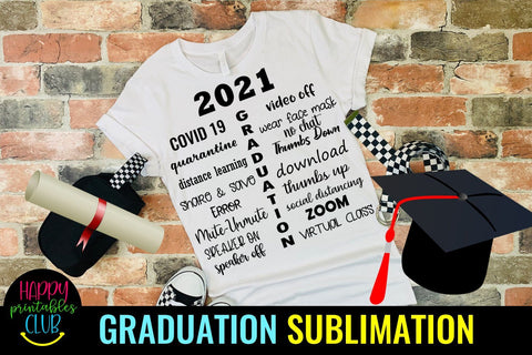 Pandemic 2021 Graduation Sublimation- Graduation Sublimation Sublimation Happy Printables Club 