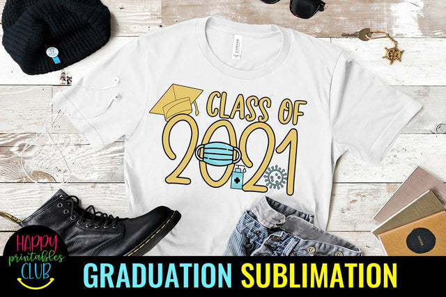 Pandemic Class of 2021 Graduation Sublimation- Graduation Sublimation Happy Printables Club 