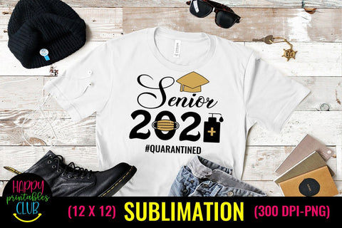 Pandemic Senior 2021 Graduation Sublimation- Graduation Sublimation Happy Printables Club 