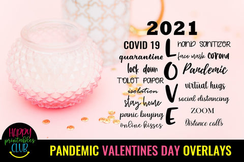 Pandemic Valentine's Day Quotes Overlays- Valentines Day Pandemic Overlays SVG Happy Printables Club 