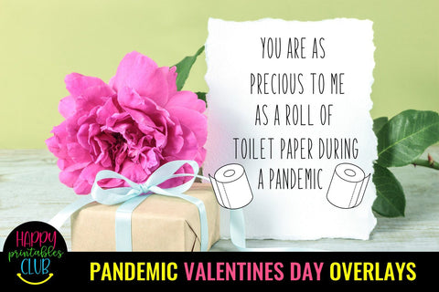 Pandemic Valentine's Day Quotes Overlays- Valentines Day Pandemic Overlays SVG Happy Printables Club 