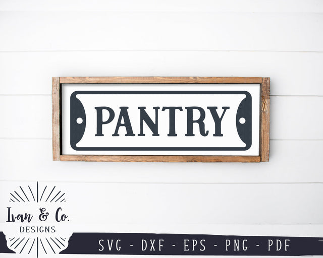 Pantry SVG Files | Farmhouse Sign Svg | Indicator Svg | Vintage Sign Svg | Commercial Use | Digital Cut Files (1152272218) SVG Ivan & Co. Designs 