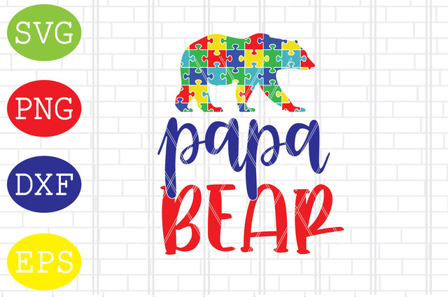 Papa Bear Autism Svg, Autism Puzzle Svg, Autism Love Svg, Png, Eps, Dxf Files SVG DigitalSvgFiles 